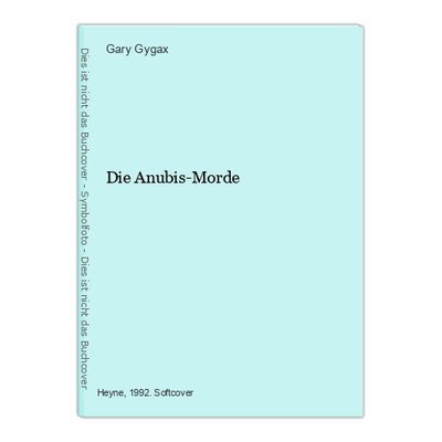 Die Anubis-Morde Gygax, Gary: