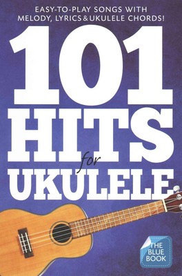 101 Hits For Ukulele (Blue Book): The Blue Book by Music Sales (English) Paperba