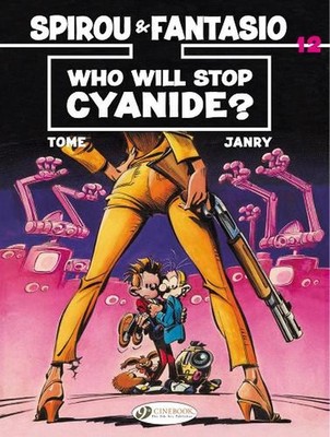 Spirou & Fantasio 12 - Who Will Stop Cyanide? by Tome (English) Paperback Book