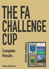 The F.A. Challenge Cup Complete Results 2... by Brown, Tony Paperback / softback