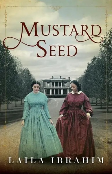 Laila Ibrahim | Ibrahim, L: Mustard Seed | Taschenbuch | Englisch (2017)-image