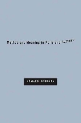 Method and Meaning in Polls and Surveys by Howard Schuman (English) Paperback Bo