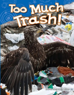 Too Much Trash! Dona Herweck Rice Taschenbuch Kartoniert / Broschiert Englisch