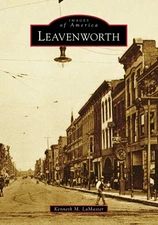 NEW Arcadia Publishing Leavenworth, KS 9781467126793 Images of America Trade Pap