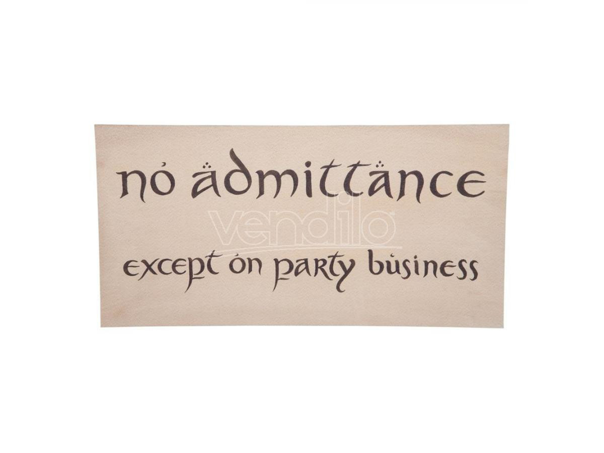 Lo Hobbit Replica No Admittance Sign Weta Workshop