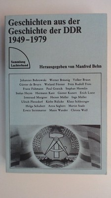 Geschichten aus der Geschichte der DDR. 1949 - 1979. (Hrsg.) Behn, Manfred: