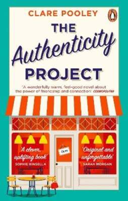 The Authenticity Project: The bestselling uplifting, joyful and feel-good book