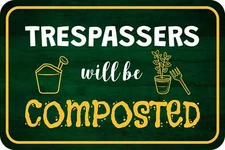 Classic Framed Plus Trespassers Will Be Composted Door or Wall Sign