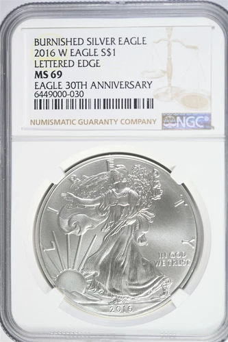 2016 W Silver American Eagle Burnished - Lettered Edge 30th Ann NGC MS69
