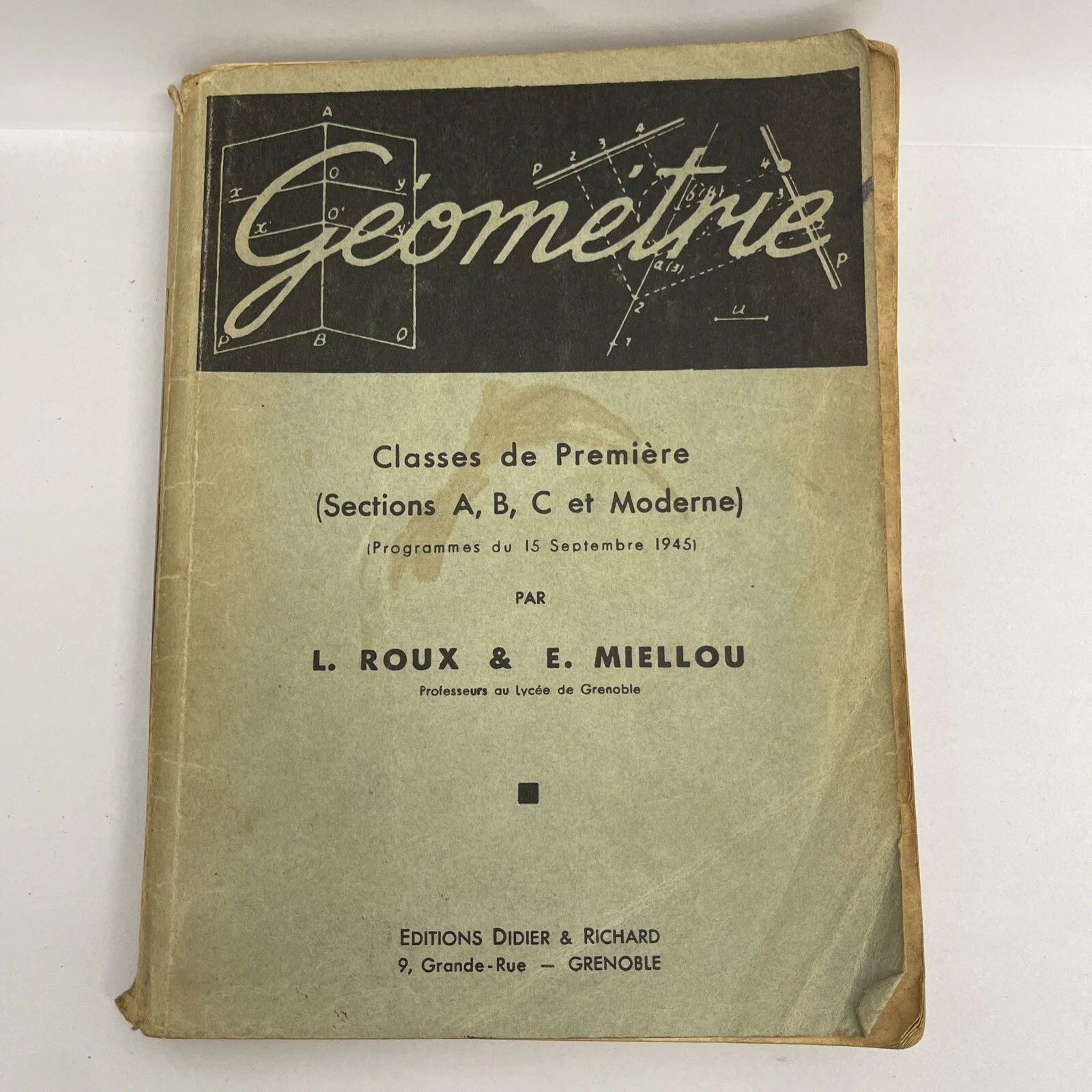 Géométrie Classe De Première - L.Roux et E.Miellou Illustré