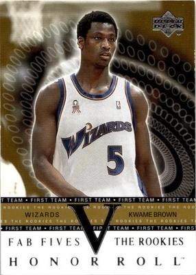 2001-02 Upper Deck Honor Roll #F5-R5 Kwame Brown Fab Fives The Rookies WIZARDS