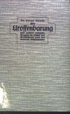 Die Uroffenbarung und andere religiöse Fragen im Lichte der Prähistorik  2009302