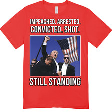 President Donald Trump Rally MAGA Shooting Still Standing T-Shirt USA 2024 RED
