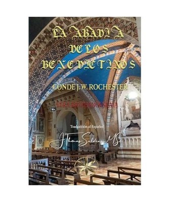 La Abadía de los Benedictinos, Conde J. W. Rochester, Por El Espíritu; Kryzhan