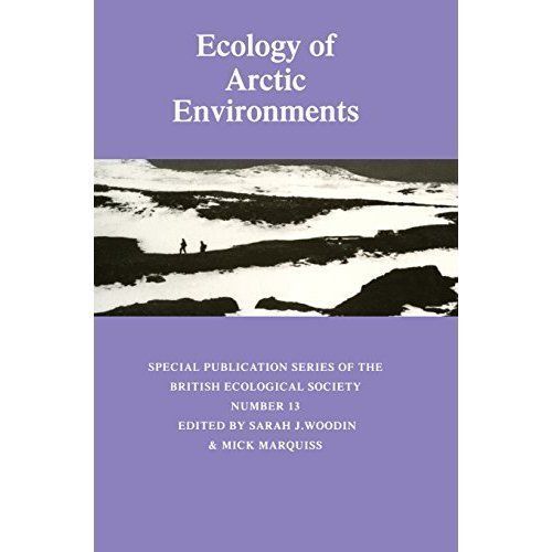 Ecology of Arctic Environments Woodin Marquiss Hardback 9780521839983