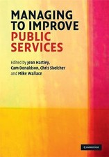 Managing to Improve Public Services Mike Wallace Jean H… Hardcover 9780521866415