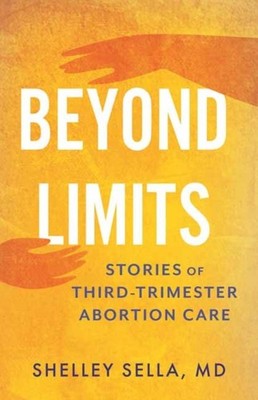 Beyond Limits by Shelley Sella (Paperback Book)