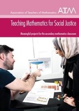 Teaching Mathemaitcs for Social Justice: Meaningful projects for the secondary