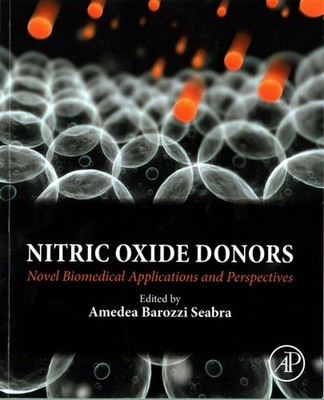 Nitric Oxide Donors : Novel Biomedical Applications and Perspectives, Paperba...