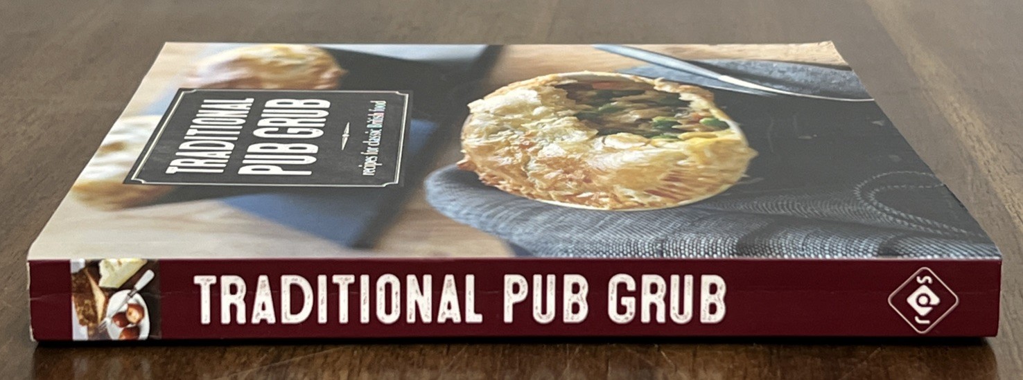 Traditional Pub Grub : Recipes for Classic British Food Ryland Peters GOOD