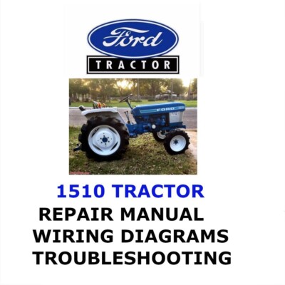 FORD 1510 TRACTOR MANUAL WORKSHOP REPAIR SERVICE ENGINE PDF
