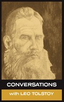 Conversations With Leo Tolstoy Leo Nikolayevich Tolstoy (U. A.) Taschenbuch 2010