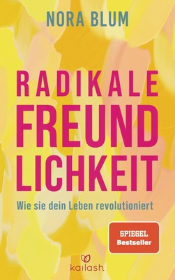 Radikale Freundlichkeit | Nora Blum | Taschenbuch | 288 S. | Deutsch | 2025