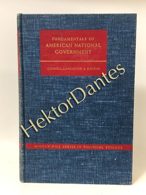 Fundamentals of American National Government by Gosnell, et al. (1955 Hardcover)