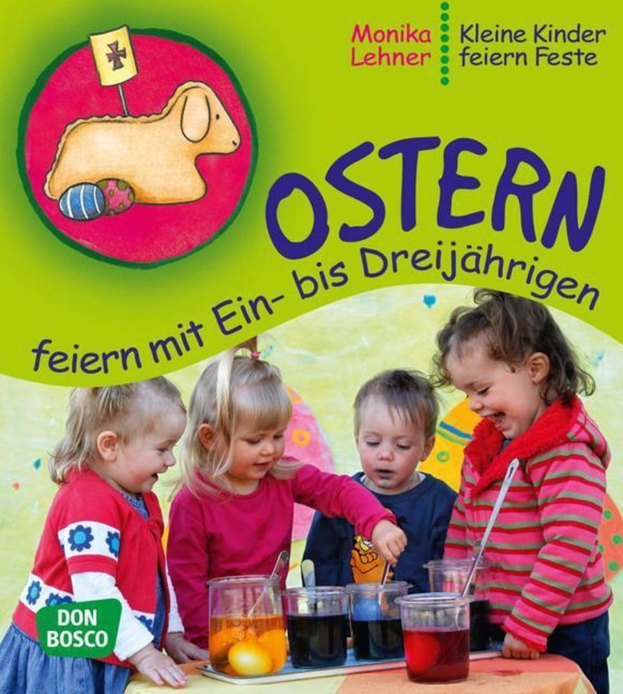 Thumbnail - Ostern Feiern Mit Ein- Bis Dreijährigen Monika Lehner