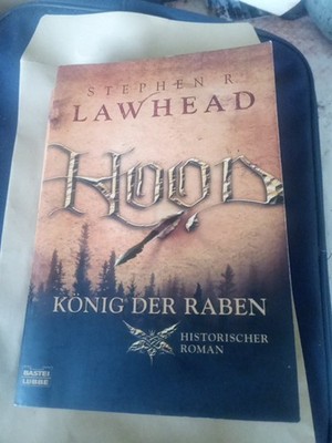 Stephen Lawhead Hood König Der Raben  2008