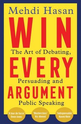 Win Every Argument | Mehdi Hasan | Taschenbuch | Macmillan Business | XVIII