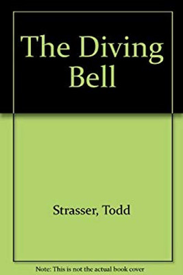 The Diving Bell Paperback Todd Strasser