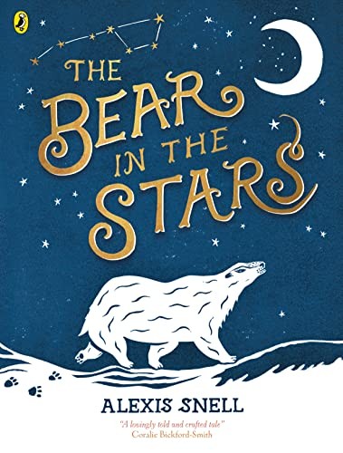 The Bear in the Stars - Snell, Alexis