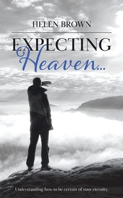 Expecting Heaven... by Helen Brown Paperback Book