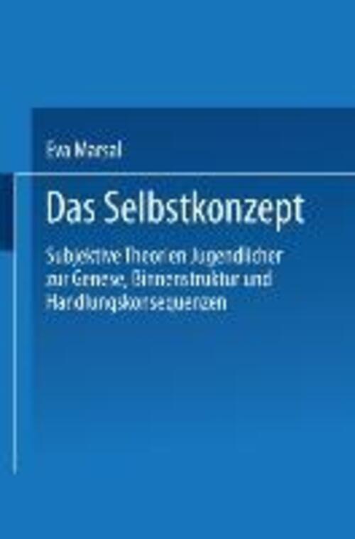 Thumbnail - Eva Marsal | Das Selbstkonzept ¿ Subjektive Theorien Jugendlicher Zur