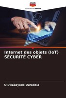 Oluwakayode Durodola | Internet Des Objets (Iot) SÉCuritÉ Cyber | Taschenbuch