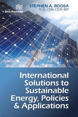 International Solutions to Sustainable Energy, Policies and Applications by Step