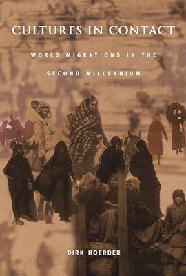 Cultures in Contact : World Migrations in the Second Millennium by Dirk ...