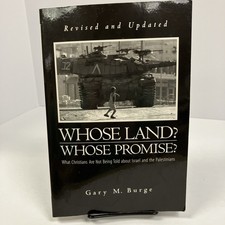 Whose Land? Whose Promise? What Christians Are Not Being Told Israel Palestinian