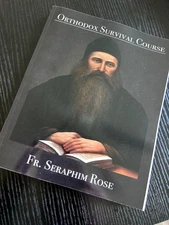 Orthodox Survival Course, by Fr. Seraphim Rose Book