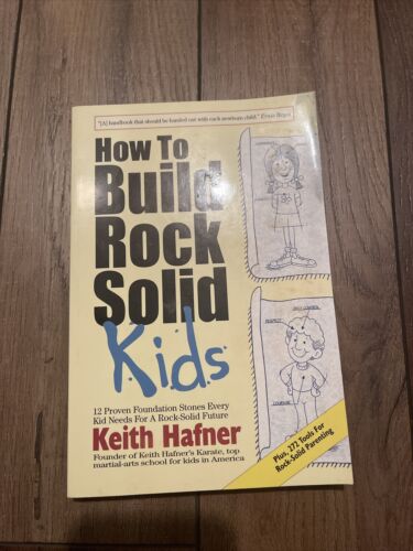 How to Build Rock Solid Kids - Taschenbuch von Keith Hafner - - Bild 1 von 2