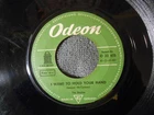 German Odeon 1963 I Want to Hold Your Hand 7" Vinyl 45 Record Beatles O22623 VG