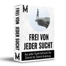 SUCHTFREI - Die Illusion und Sucht besiegen Die Schritt f&uuml;r Schritt Anleitung&nbsp;