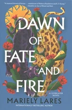 Dawn of Fate and Fire, Hardcover by Lares, Mariely, Brand New, Free shipping ...