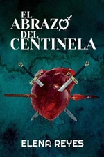 El abrazo del centinela by David Sicilia (Spanish) Paperback Book