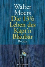 Die 13 ½ Leben des Käptn Blaubär: Roman vo...