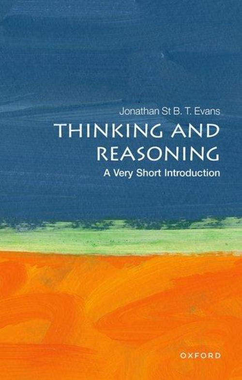 Thumbnail - Thinking And Reasoning: A Very Short Introduction Jonathan Evans