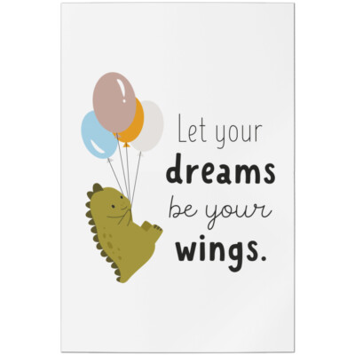 Let your dreams be your wings 11001008218