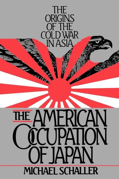 American Occupation Of Japan | The Orgins Of The Cold War In Asia | Schaller-image