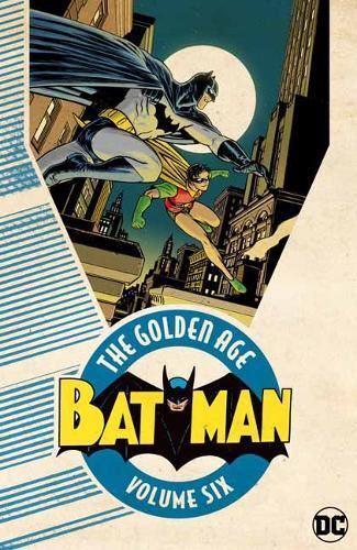 Batman: The Golden Age Volume 6 Like New Book, Various, Paperback